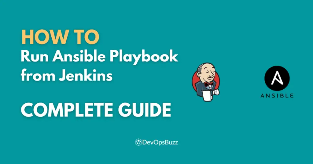 How to Run Ansible Playbook from Jenkins - DevOpsBuzz Guide